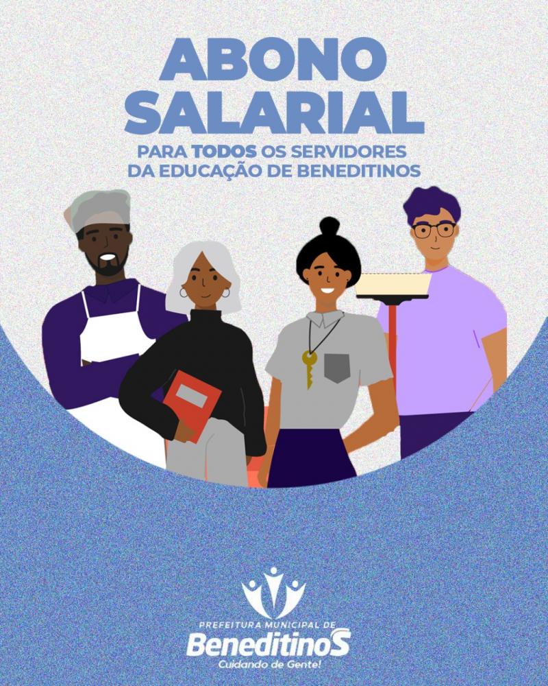 Servidores da Educação de Beneditinos receberão Abono Salarial 